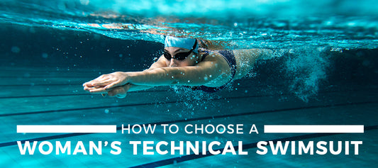 How to Choose a Women’s Technical Swimsuit