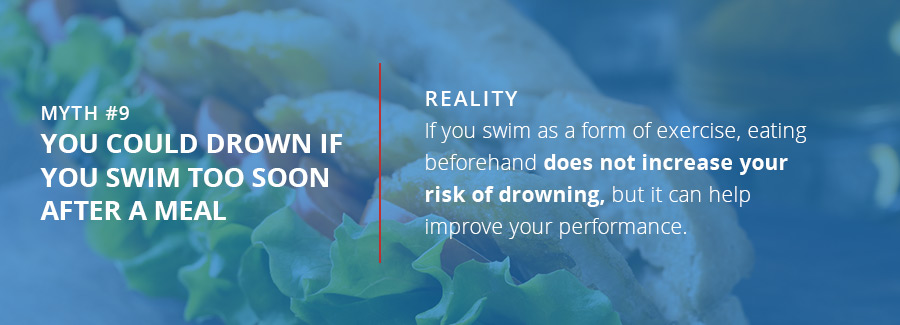 Myth 9: You Could Drown If You Swim Too Soon After a Meal