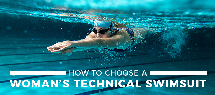 How to Choose a Women’s Technical Swimsuit