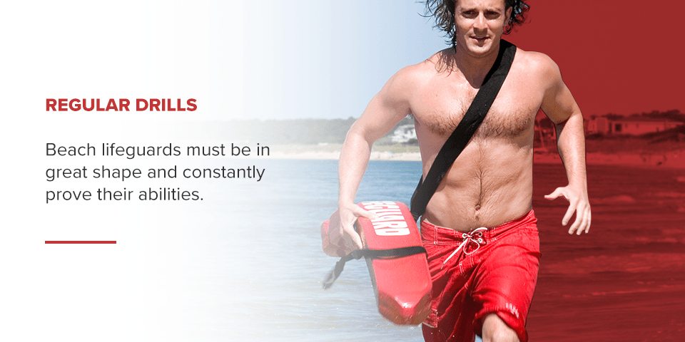 Beach lifeguards must be in great shape and constantly prove their abilities