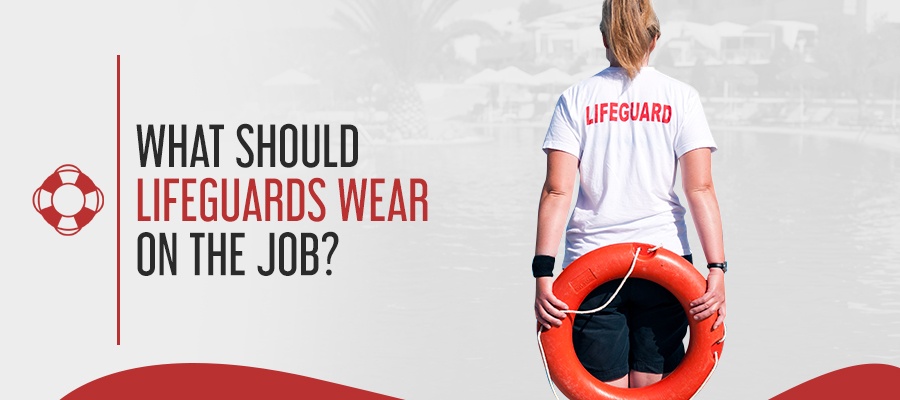 What Should Lifeguards Wear on the Job? 